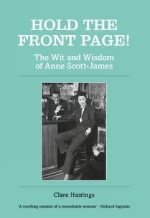 Hold the front page by Anne Scott-James