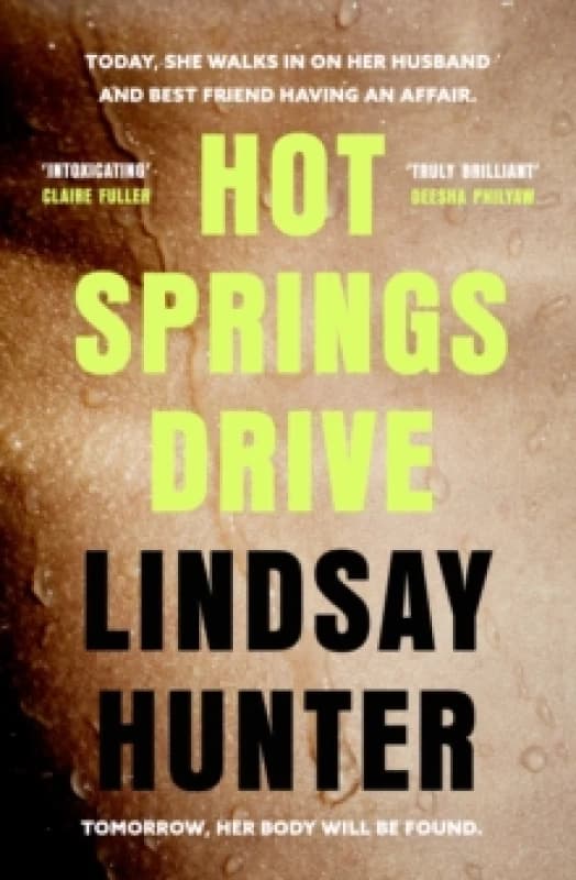 Hot Springs Drive. Hardback. By Lindsay Hunter Books