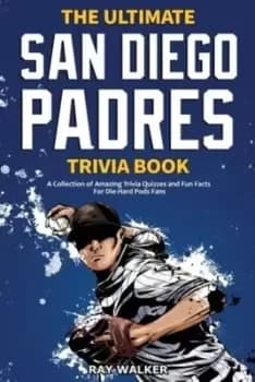 The Ultimate San Diego Padres Trivia Book - Ray Walker - Paperback - Used