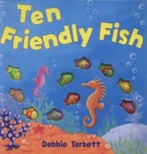 Ten Friendly Fish by Debbie Tarbett Hardback