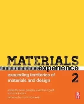 Materials Experience 2 by Owain Pedgley