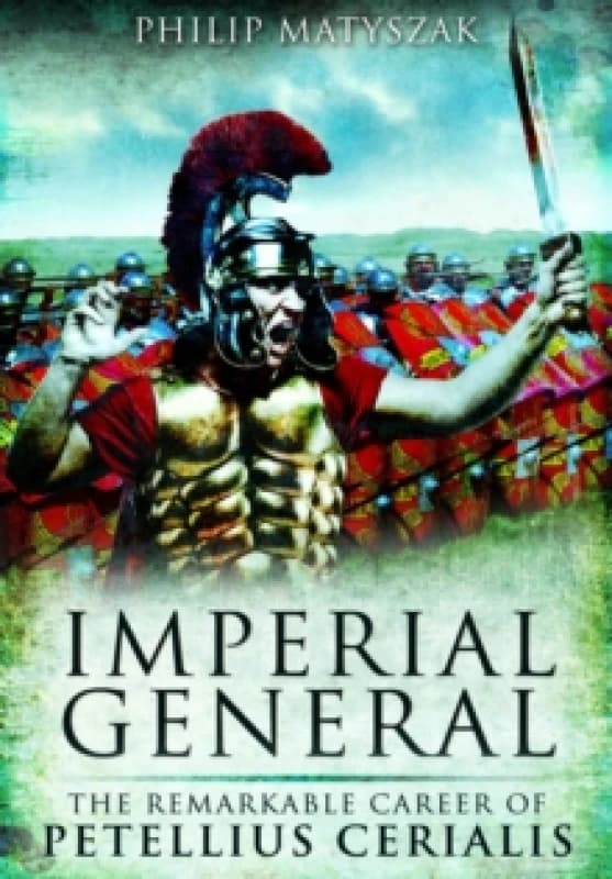 Imperial General. Paperback. By Philip Matyszak Books