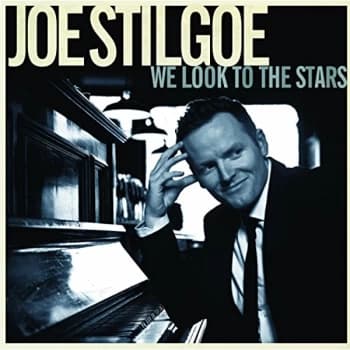 Joe Stilgoe - We Look to the Stars CD