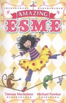 Amazing Esme by Tamara Macfarlane Paperback