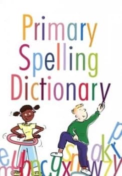 Primary Dictionary of Perfect Spelling by Christine Maxwell and Julia Rowlandson Paperback