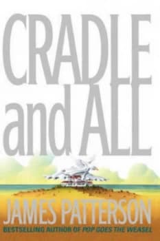 Cradle and All by James Patterson Hardback