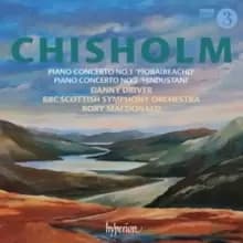 Chisholm: Piano Concerto No. 1, 'Piobaireachd'/...