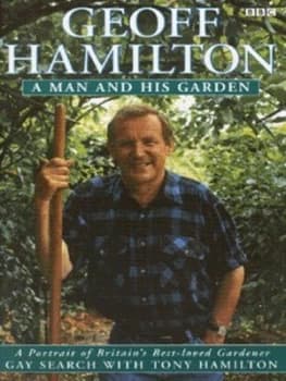 Geoff Hamilton by Gay Search and Tony Hamilton Hardback