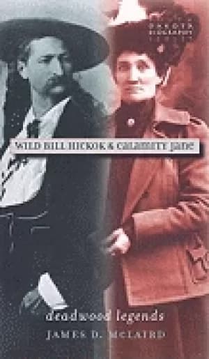 wild bill hickok and calamity jane deadwood legends