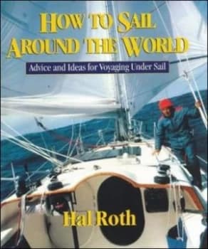 How to Sail around the World by Hal Roth Hardback
