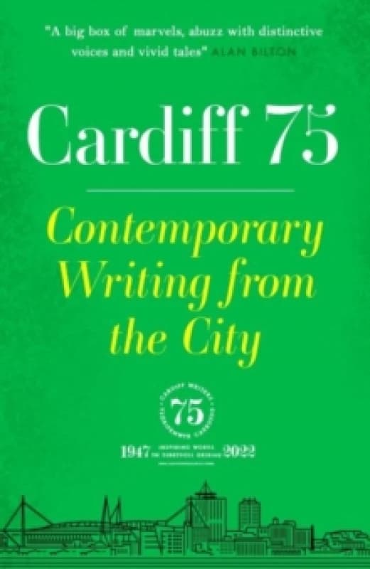 Cardiff 75 : Contemporary Writing from the City Paperback / softback