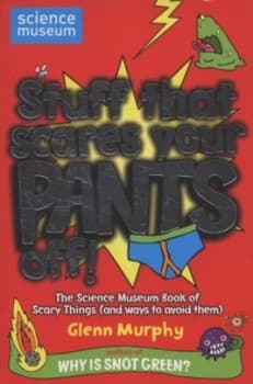 Stuff That Scares Your Pants Off by Glenn Murphy Paperback