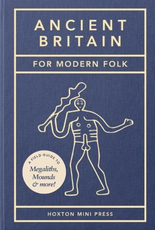 Ancient Britain for Modern Folk Hardback