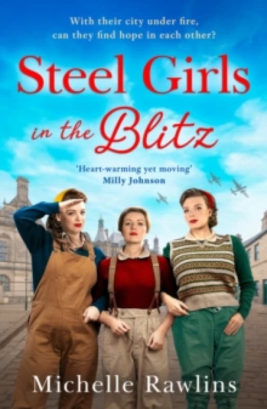 Steel Girls in the Blitz. Paperback. By Michelle Rawlins Books