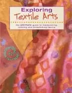 exploring textile arts