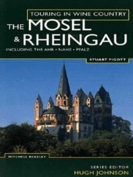 The Mosel and Rheingau by Stuart Pigott Hardback