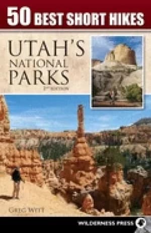 50 best short hikes in utahs national parks