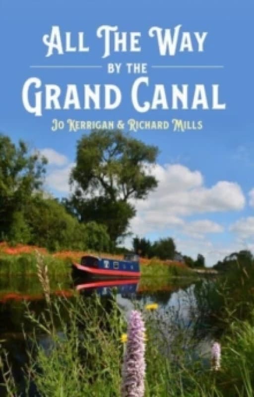 All the Way by The Grand Canal Hardback
