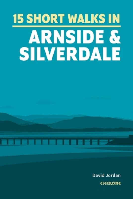 15 Short Walks in Arnside and Silverdale Paperback / softback