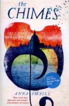 The Chimes by Anna Smaill Paperback