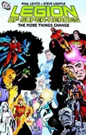 legion of super heroes the more things change