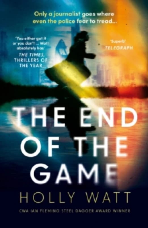 The End of the Game : a 'fierce, obsessive and brilliant' heroine for our times Paperback / softback