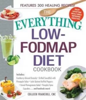 The everything Low-FODMAP diet cookbook by Colleen Francioli