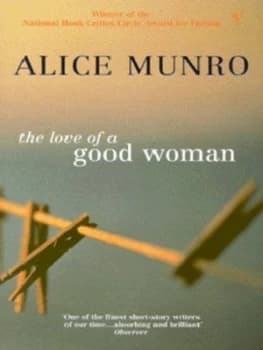 The love of a good woman by Alice Munro