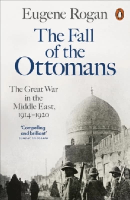 The Fall of the Ottomans. Paperback. By Eugene Rogan Books