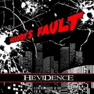 Nobodys Fault by Hevidence CD Album