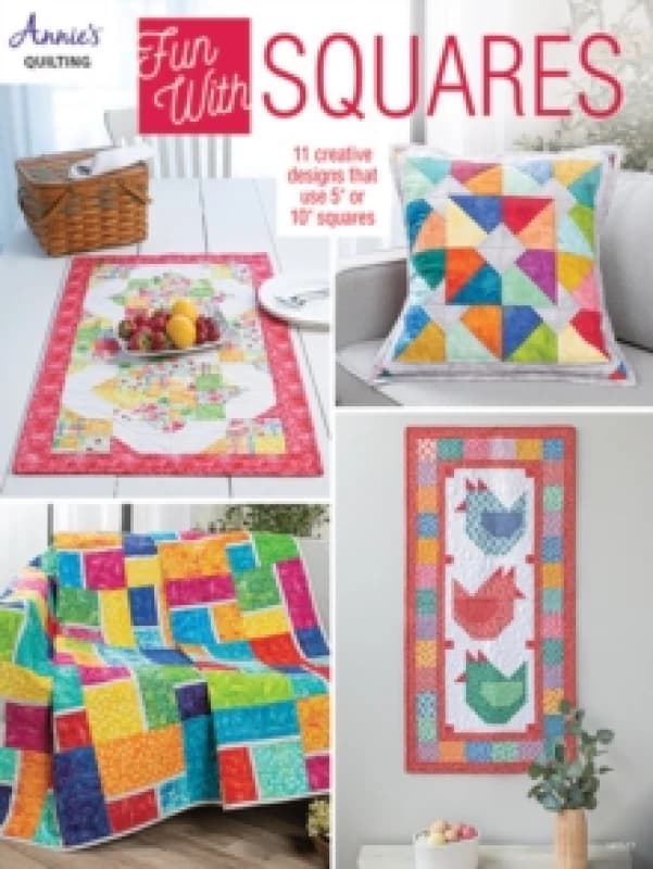 Fun with Squares : 11 Creative Designs That Use 5" or 10" Squares Paperback / softback