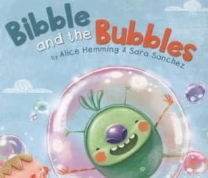 Bibble and the Bubbles by Alice Hemming Book