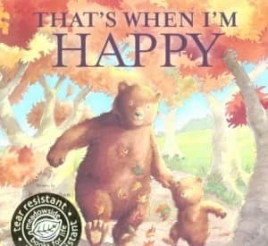 Thats When Im Happy by Beth Shoshan and Jacqueline East Book