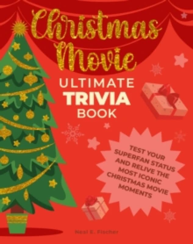 Christmas Movie Ultimate Trivia Book. Paperback. By Neal E Fischer Books