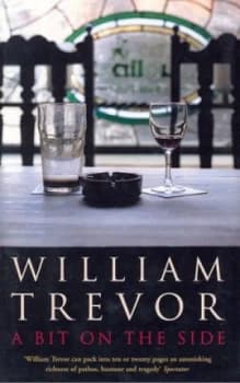 A Bit on the Side by William Trevor Hardback