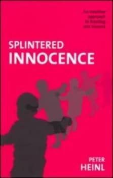 Splintered Innocence by Peter Heinl Paperback
