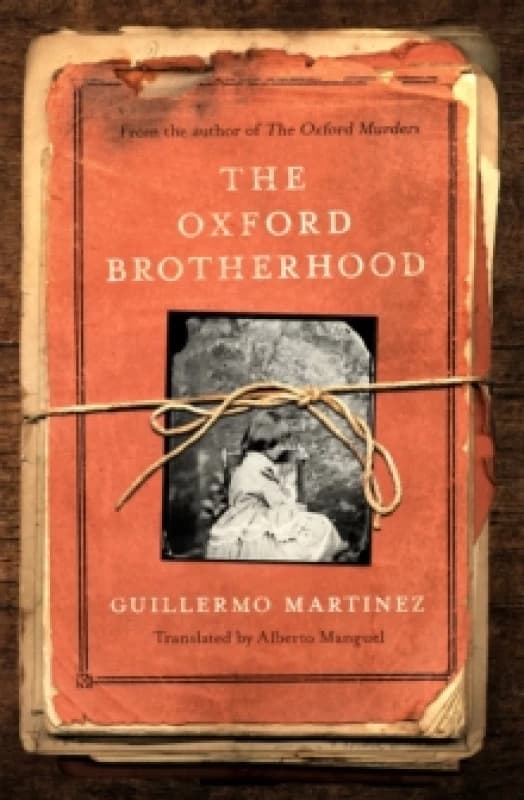 The Oxford Brotherhood. Paperback. By Guillermo Martinez Books