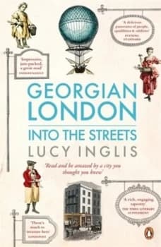 Georgian London by Lucy Inglis Paperback