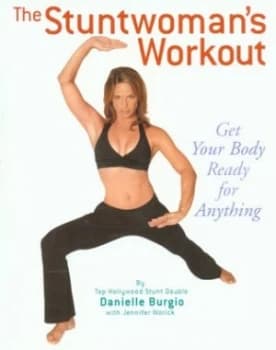 The Stuntwomans Workout by Danielle Burgio Book