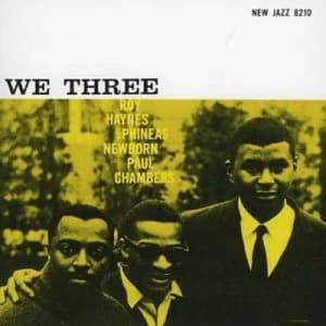 We Three by Roy Haynes, Phineas Newborn & Paul Chambers CD Album