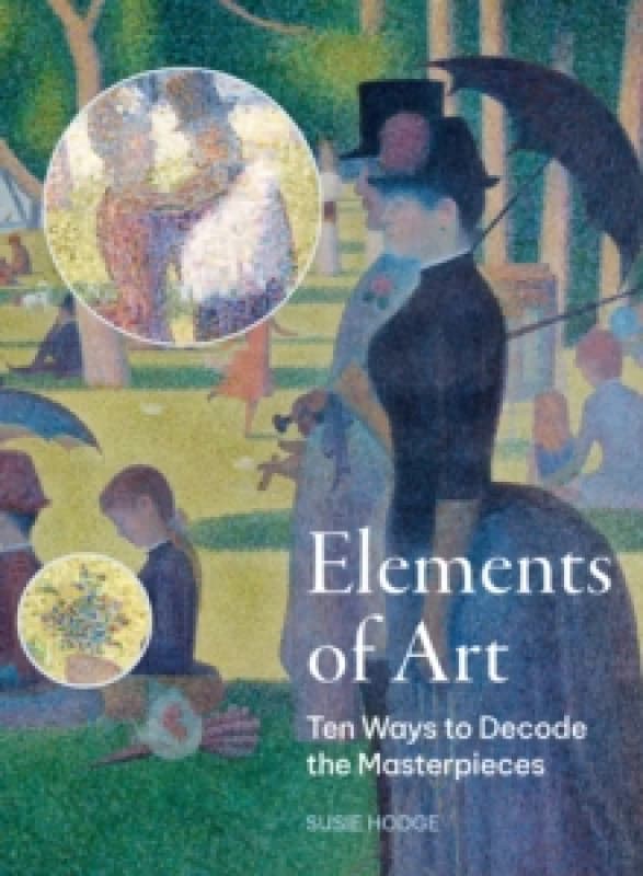 The Elements of Art. Paperback. By Susie Hodge Books