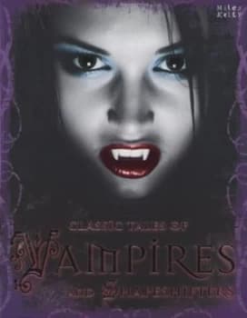 Classic Tales of Vampires and Shapeshifters by Tig Thomas Book