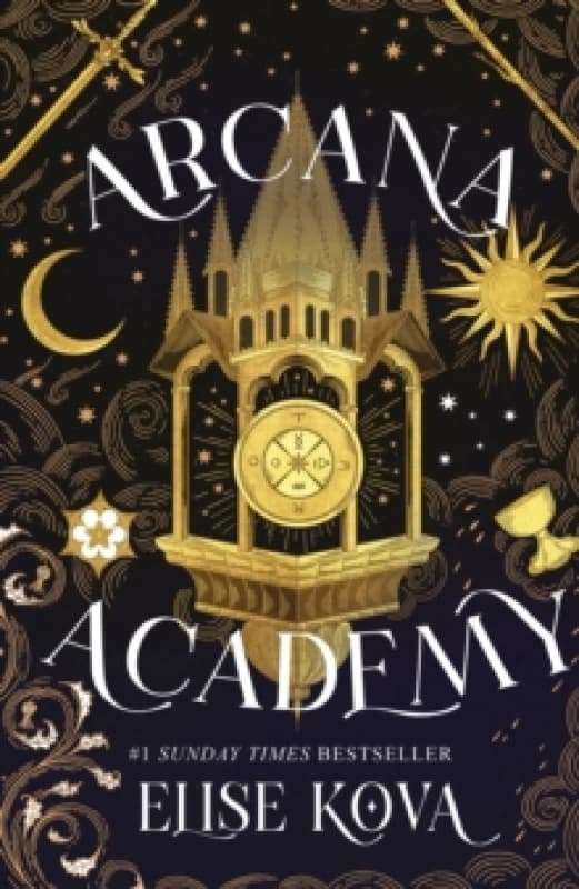 Arcana Academy : the spellbinding #1 Sunday Times bestselling enemies-to-lovers fantasy romance Hardback