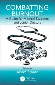 Combatting BurnoutA Guide for Medical Students and Junior Doctors