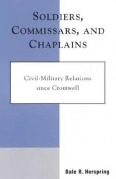 Soldiers Commissars and Chaplains by Dale R. Herspring Book