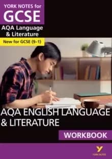 York Notes for GCSE (9-1): AQA English Language & Literature WORKBOOK - The ideal way to catch up, test your knowledge and feel ready for 2021 assessm