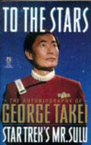 To the Stars by George Takei
