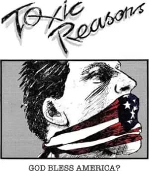 God Bless America? by Toxic Reasons Vinyl Album