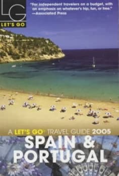 Spain and Portugal 2005 by Lets Go Inc Book