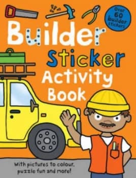 Builder Sticker Activity Book by Roger Priddy Book